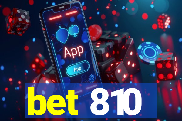 bet 810